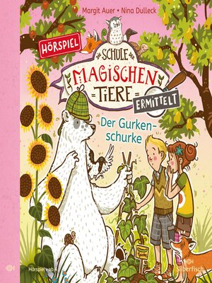 cover image of Die Schule der magischen Tiere ermittelt--Hörspiele 5